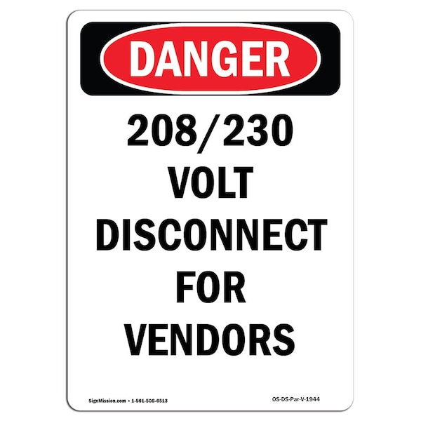 Signmission OSHA Danger Sign, 14" Height Rigid Plastic, 208 230 Volt Disconnect For Vendors, Portrait OS-DS-P-1014-V-1944 - main